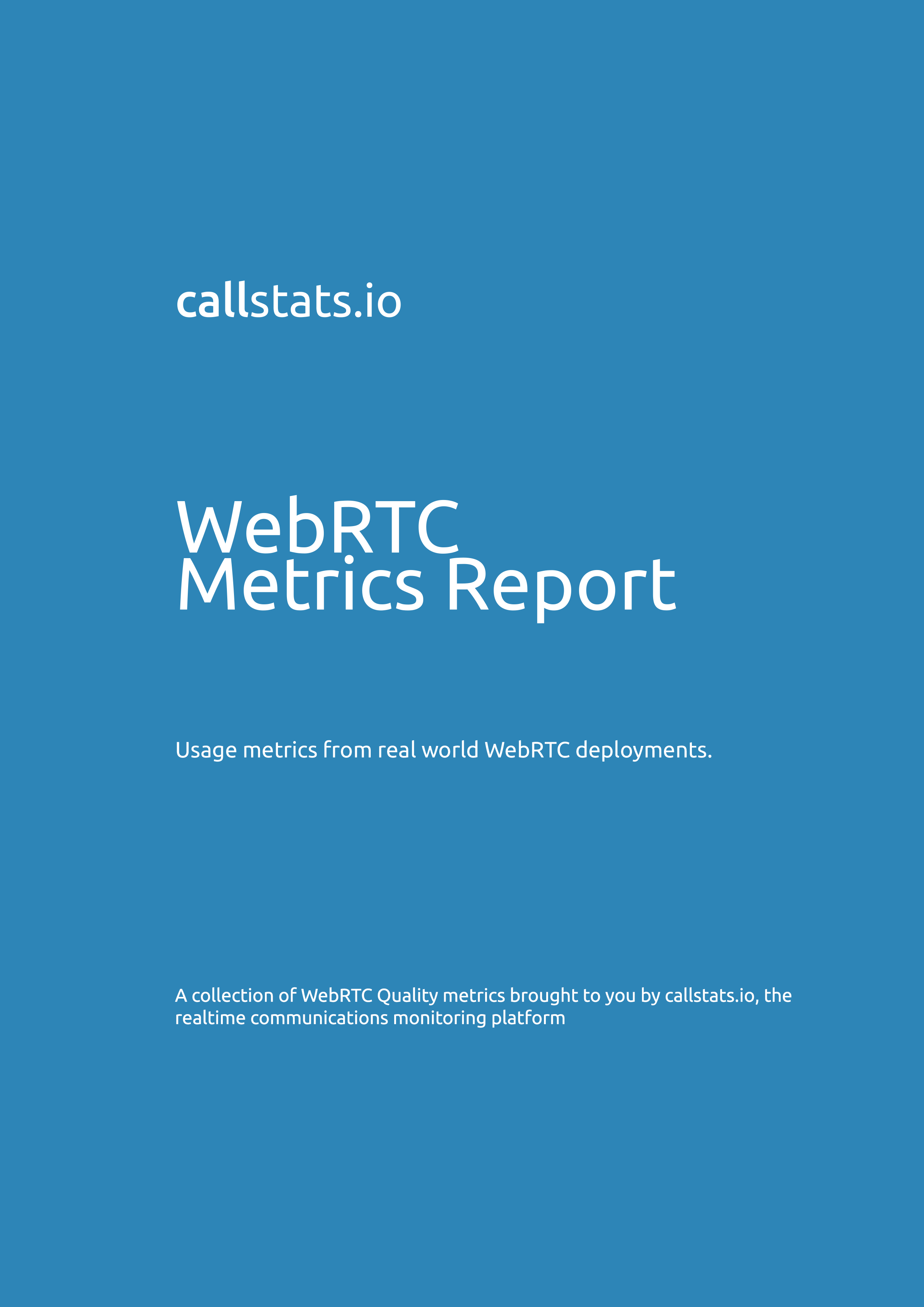 WebRTC Metrics Report by callstats.io