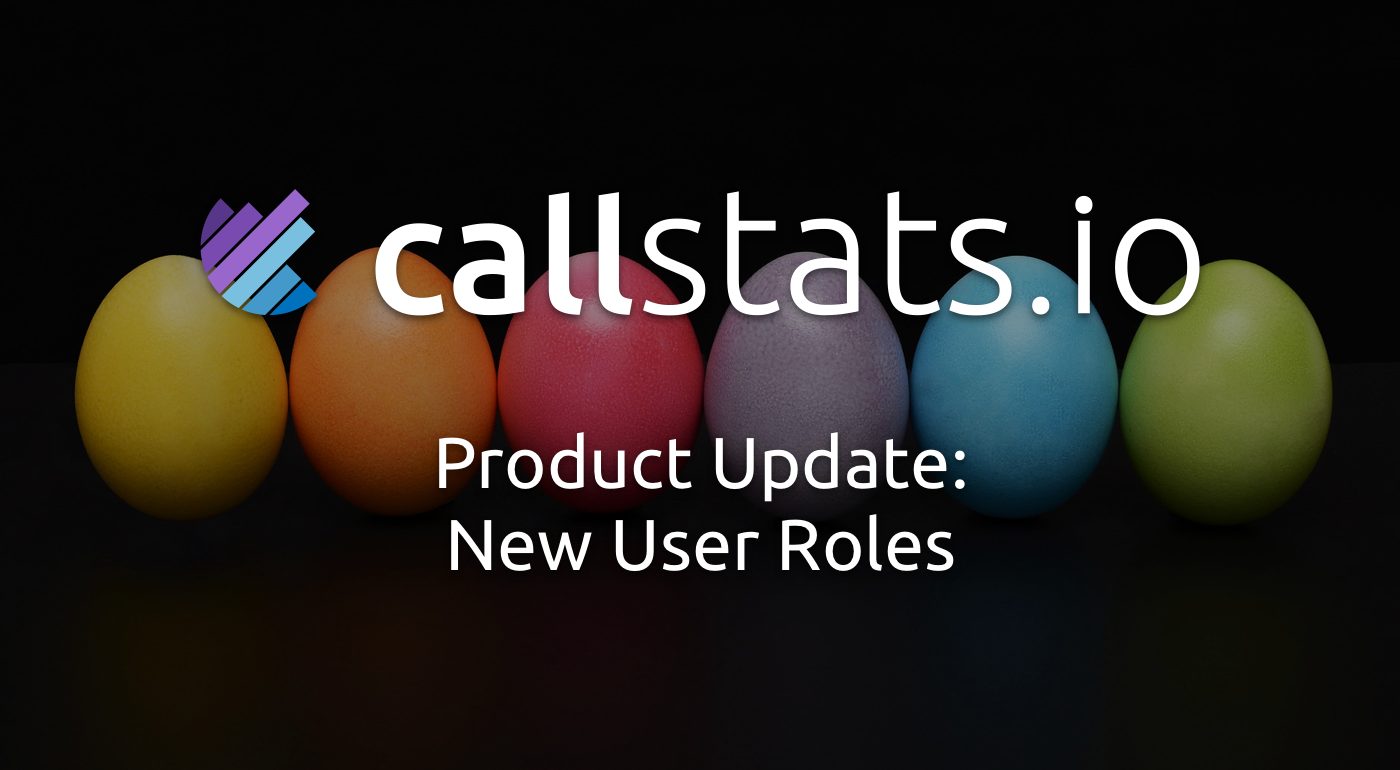 Product update: New User Roles in callstats.io Dashboard